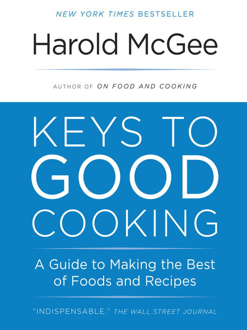 Title details for Keys to Good Cooking by Harold McGee - Available